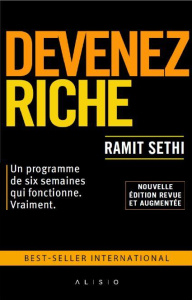 Devenez riche. Edition revue et augmentée - Sethi Ramit ; Capilla Cécile
