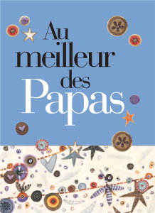 Au meilleur des Papas - Exley Dalton ; Clarke Juliette