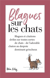 Blagues sur les chats - Brown Pam ; Fiddy Roland ; Exley Helen