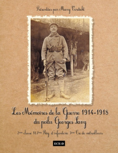 Les mémoires de la guerre 1914-1918 du poilu Georges Savy - Verdickt Mary