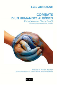 Combats d'un humaniste algérien - Adouane Larbi