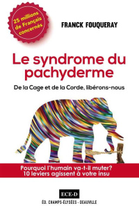 Le syndrome du pachyderme - Fouqueray Franck