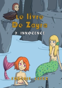 Le livre de Zayra Tome 2 : Innocence - Lefez Eugénie