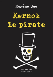 Kernok le pirate - Sue Eugène ; Angelier François