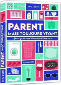 Parent mais toujours vivant. Parce qu'en rire a transformé ma vie - Shaffii Shiva