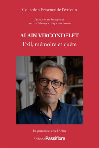 Alain Vircondelet. Exil, mémoire et quête - ARDUA