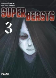 Superbeasts Tome 3 - NYKKEN/TOY-E