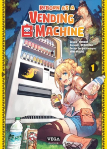Reborn as a vending machine Tome 1 - Hirukuma ; Kuneida ; Hagure Yûki