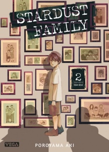 Stardust Family Tome 2 - Poroyama Aki ; Fournier Alexandre