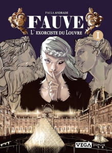 Fauve, l'exorciste du Louvre Tome 1 - Andrade Paula ; Toutlemonde Frédéric