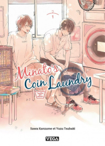 Minato's Coin Laundry - Wash my heart ! Tome 1 - Tsubaki Yuzu ; Kantsume Sawa ; Kakiichi Yuki
