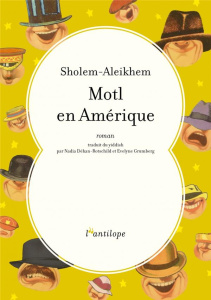 Motl en Amérique - Aleichem Cholem ; Déhan-Rotschild Nadia ; Grumberg