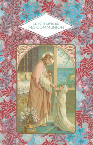 Le petit livre de ma communion - Allègre Marie