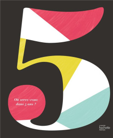 Où serez vous dans 5 ans ? - Zadra Dan ; Yamada Kobi