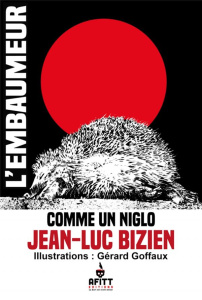 Comme un niglo - Bizien Jean-Luc ; Goffaux Gérard