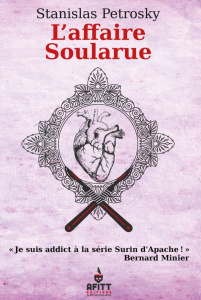 L'affaire Soularue - Petrosky Stanislas ; Frappa Amos
