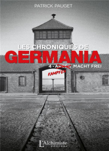 Les chroniques de Germania Tome 4 : Kampfen macht frei - Pauget Patrick