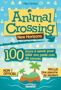 Animal Crossing, New Horizons. 100 trucs à savoir pour bâtir son petit coin de paradis - Canelas Filipe