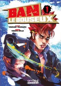 Ban le bouseux Tome 1 - Tsukawaki Nagahisa ; Yoshimi Nanjoh