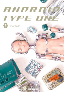 Android Type One - Tome 3 - YASHIMA