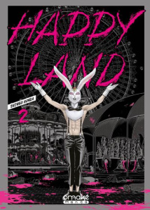Happy Land Tome 2 - Honda Shingo ; Gorges Florent ; Stephan Julie