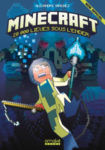 Minecraft. 20 000 lieues sous l'Ender - Sanchez Alexandre
