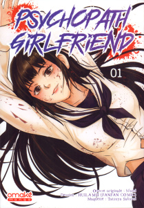 Psychopath Girlfriend Tome 1 - Kfumi ; Huilamsi