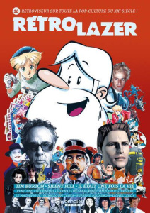 Rétro Lazer N° 16 : Tim Burton, Silent Hill, Il était une fois la vie - Rocca Bruno