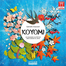 Koyomi. Un almanach illustré des micro-saisons du Japon - Chancerel Gabrielle
