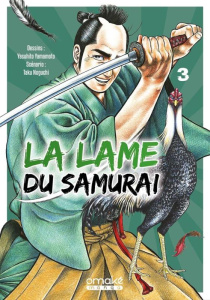 La lame du samurai Tome 3 - Yamamoto Yasuhito ; Noguchi Taku