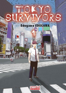 Tokyo Survivors Tome 1 - Edogawa Edogawa ; Mistrot Guillaume ; Gorges Flore
