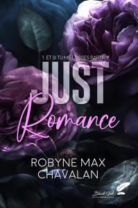Just romance/01/Et si tu me laisses partir - Max Chavalan Robyne