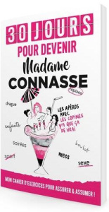 30 jours pour devenir Madame Connasse - MADAME CONNASSE