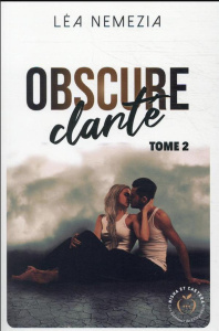 Obscure clarté Tome 2 - Nemezia Léa