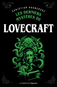Les derniers mystères de Lovecraft - Doumergue Christian