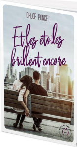 Et les étoiles brillent encore - Poncet Chloé