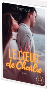 Le coeur de Charlie Tome 1 - EMITHEM