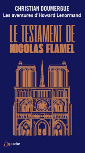Les aventures d'Howard Lenormand. Le testament de Nicolas Flamel - Doumergue Christian