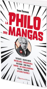 La philo des mangas - Taveau Ivan ; Rimbault Samuel