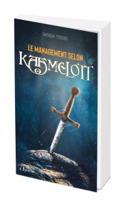 Le management selon Kaamelott - Fossois Gwendal