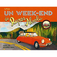 Un week-end de Repos Absolu - Calì Davide ; Huard Alexandra