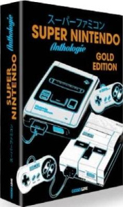 Super Nintendo. Anthologie. Gold edition - COLLECTIF