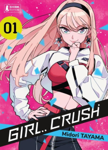 Girl Crush Tome 1 - Tayama Midori ; Leclerc Marylou