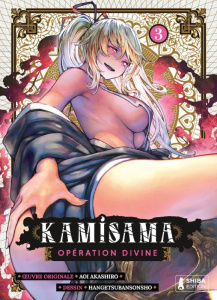 Kamisama. Opération divine Tome 3 - Akashiro Aoi ; Hangetsubansonsho