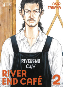 River End Café Tome 2 - Tanaka Akio ; Bonzi Marina ; Willame Nicolas