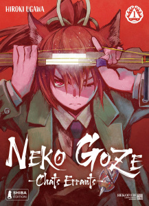 Neko Goze - Chats errants Tome 1 - Ugawa Hiroki ; Fujimoto Satoko ; Willame Nicolas