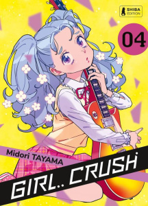 Girl Crush Tome 4 - Tayama Midori
