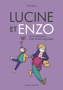 Lucine et Enzo ou le parcours d'un enfant atypique - CLIT EMMA