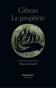 Le prophète - Gibran Khalil ; Smedt Marc de