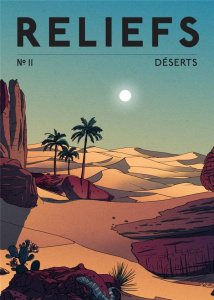 Reliefs N° 11 : Déserts - Fahys Pierre